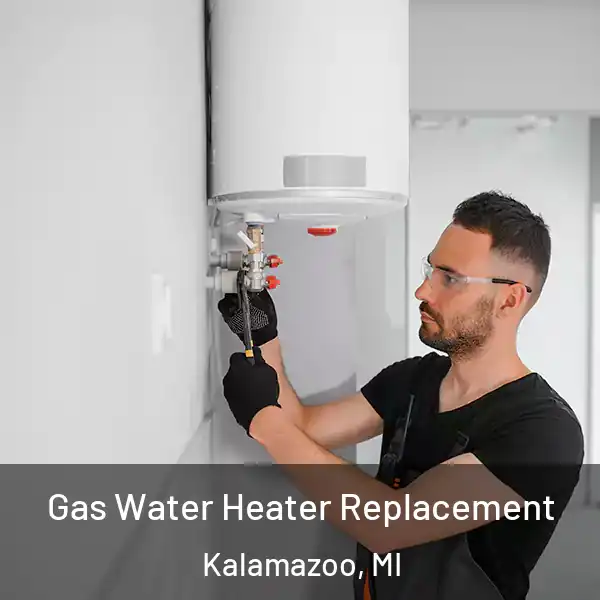 Gas Water Heater Replacement Kalamazoo, MI