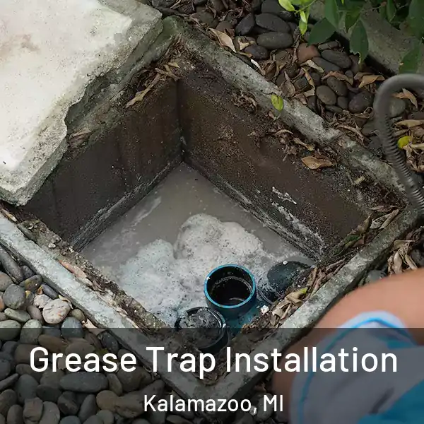  Grease Trap Installation Kalamazoo, MI