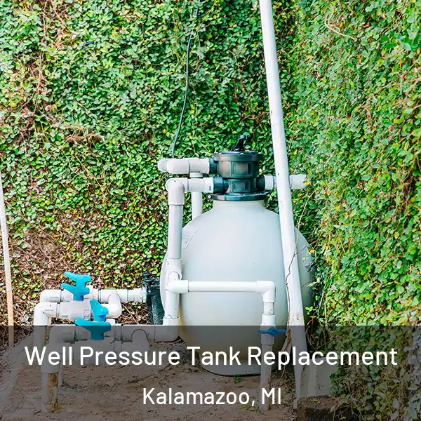  Well Pressure Tank Replacement Kalamazoo, MI